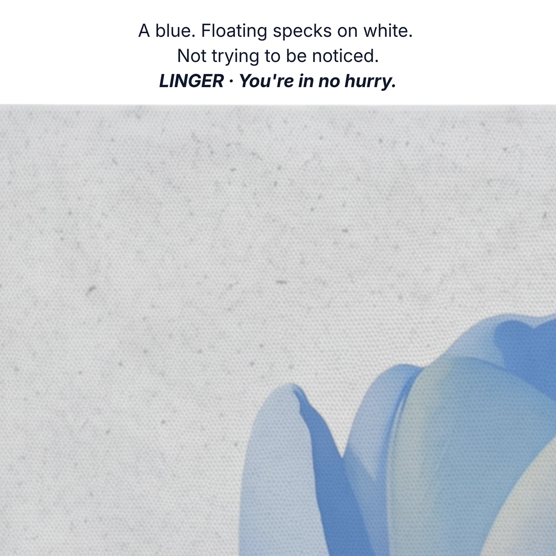 Art for slowing down, one blue lots of white, not trying to be noticed, tulip canvas detail by RoomFruit