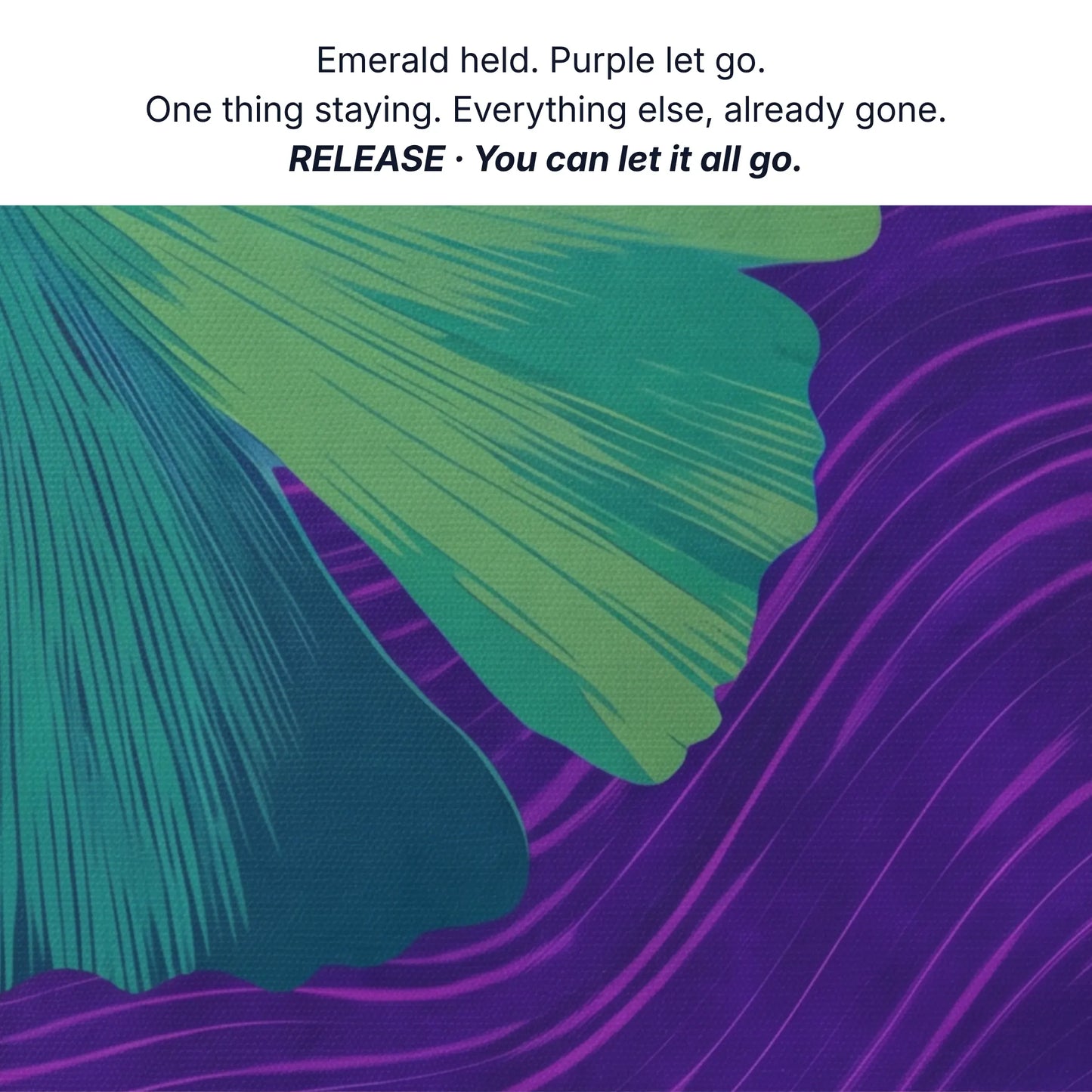 Art to let go of stress, emerald held purple let go, one thing staying everything else already gone, ginkgo canvas detail by RoomFruit