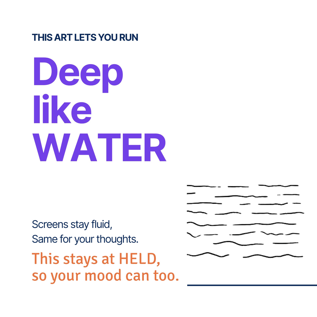 Run Deep like Water — RoomFruit HELD mood canvas wall art, water line illustration